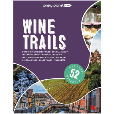 Lonely Planet Food- Lonely Planet Wine Trails