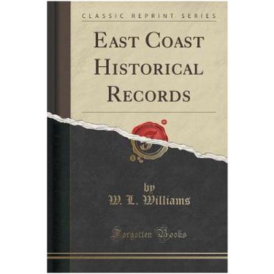 East Coast Historical Records (Classic Reprint)
