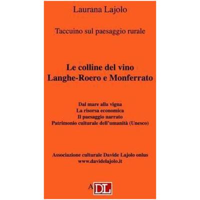 Taccuino Sul Paesaggio Rurale Le Colline Del Vino